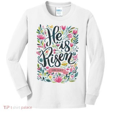 Floral Religious He Is Risen Christian Happy Easter Kids Long Sleeve Shirt