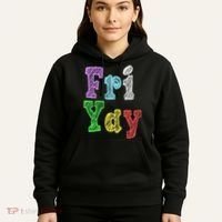 Fri Yay School Weekend Love Fridays Hoodie thumb 5