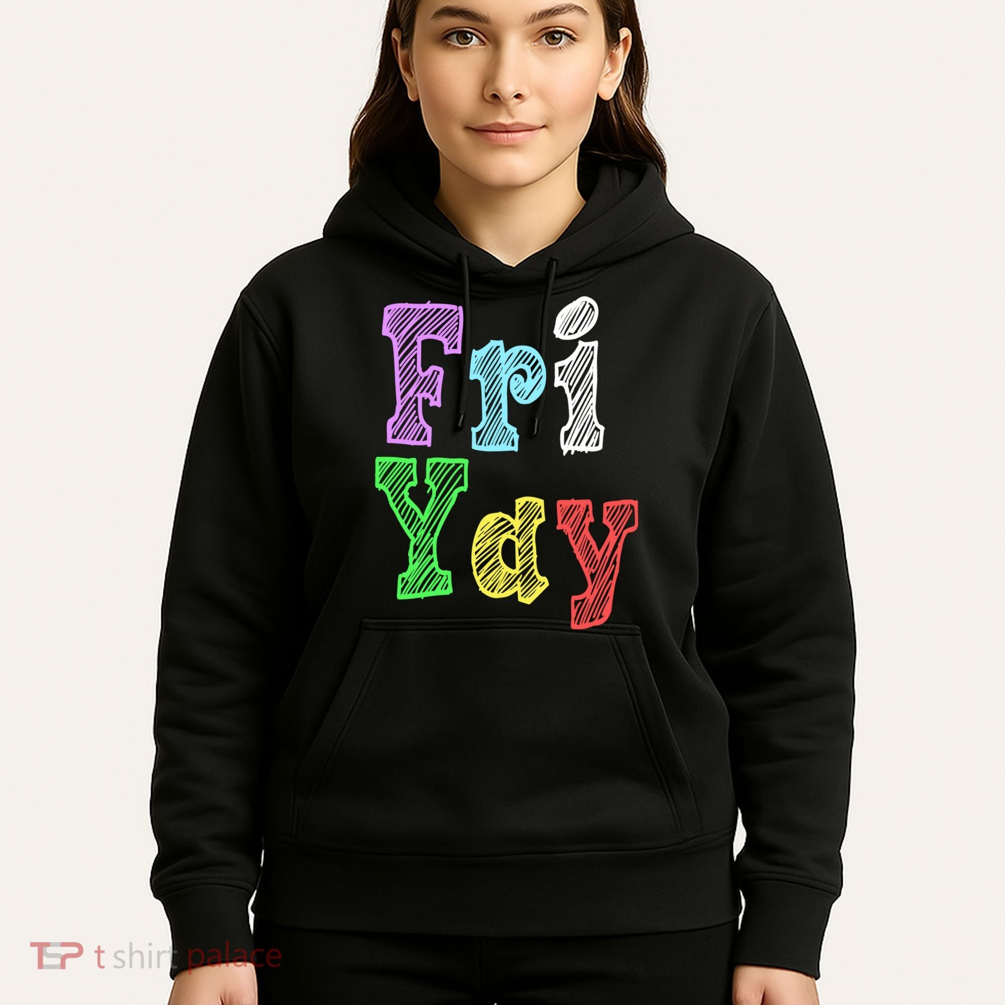 Fri Yay School Weekend Love Fridays Hoodie