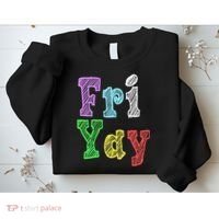Fri Yay School Weekend Love Fridays Sweatshirt thumb 2