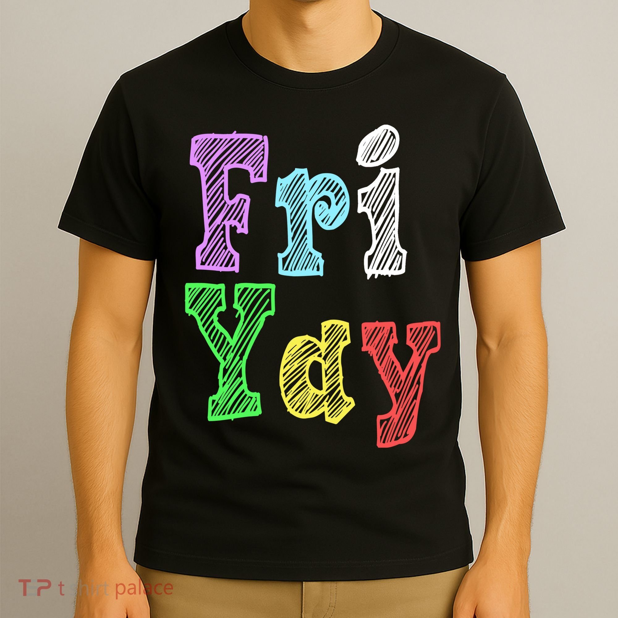 Fri Yay School Weekend Love Fridays T-Shirt