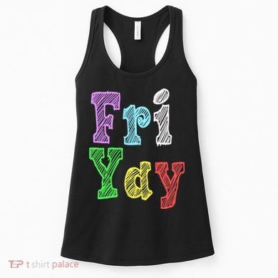 Fri Yay School Weekend Love Fridays Women's Tank Top