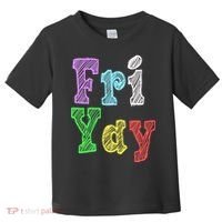 Fri Yay School Weekend Love Fridays Toddler T-Shirt thumb 0