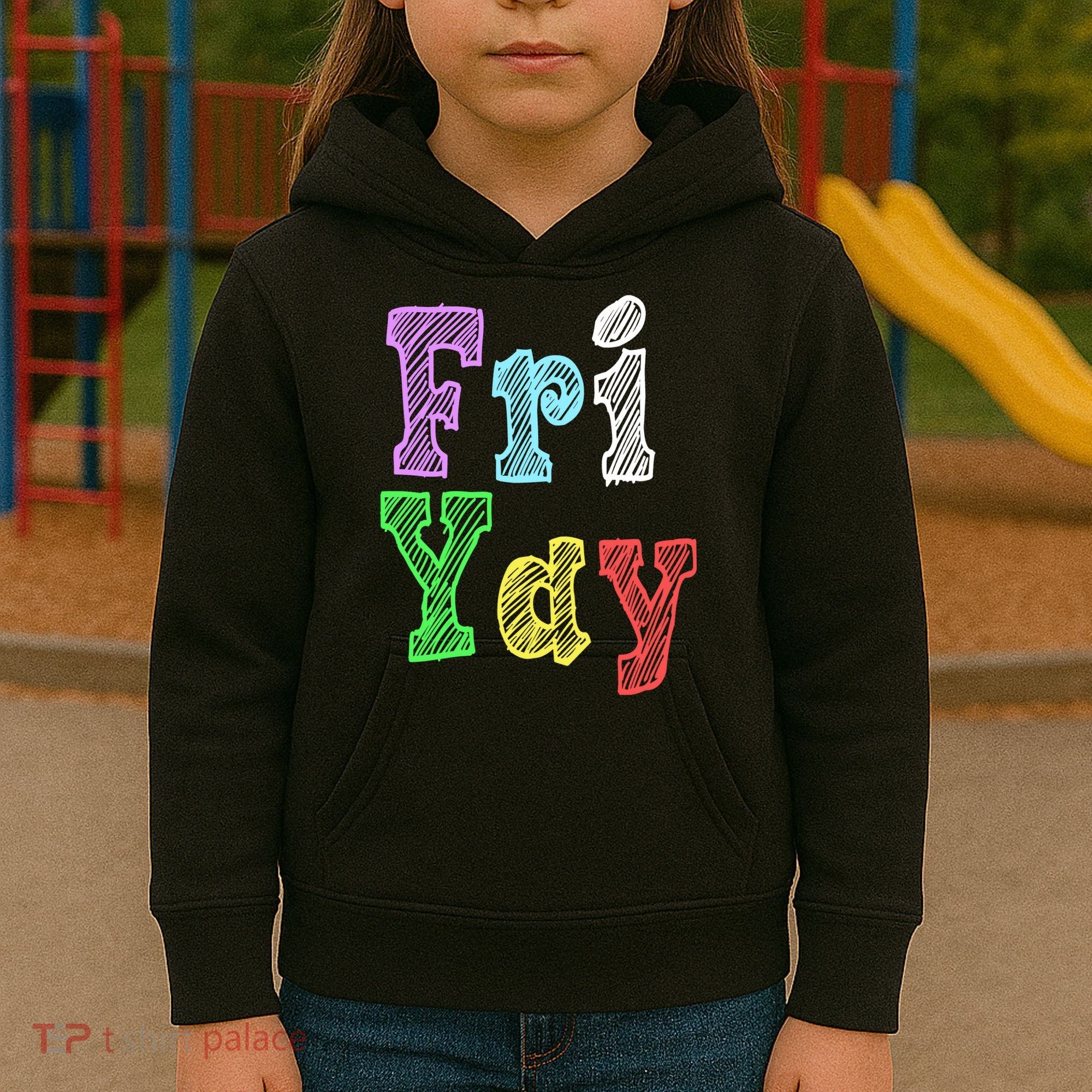 Fri Yay School Weekend Love Fridays Kids Hoodie