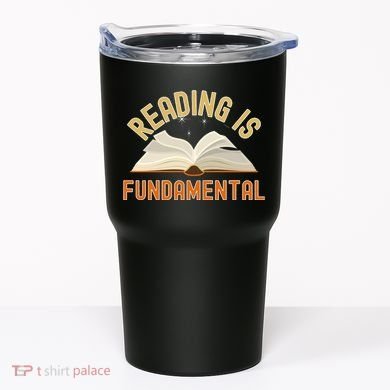 Funny Reading Is Fundamental Reading Book Lovers Tumbler