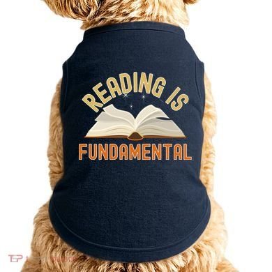Funny Reading Is Fundamental Reading Book Lovers Doggie Tank