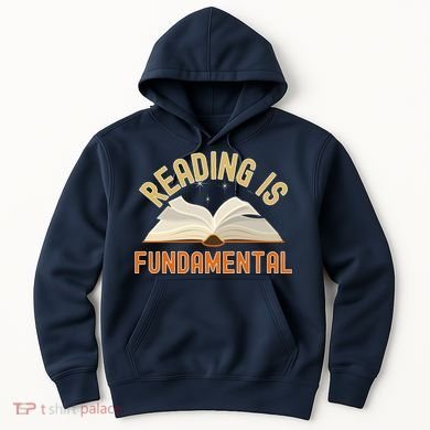 Funny Reading Is Fundamental Reading Book Lovers Hoodie