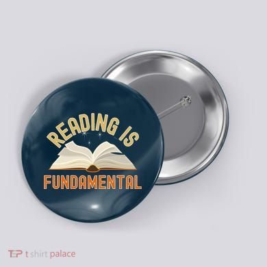 Funny Reading Is Fundamental Reading Book Lovers Button