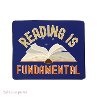 Funny Reading Is Fundamental Reading Book Lovers Mousepad