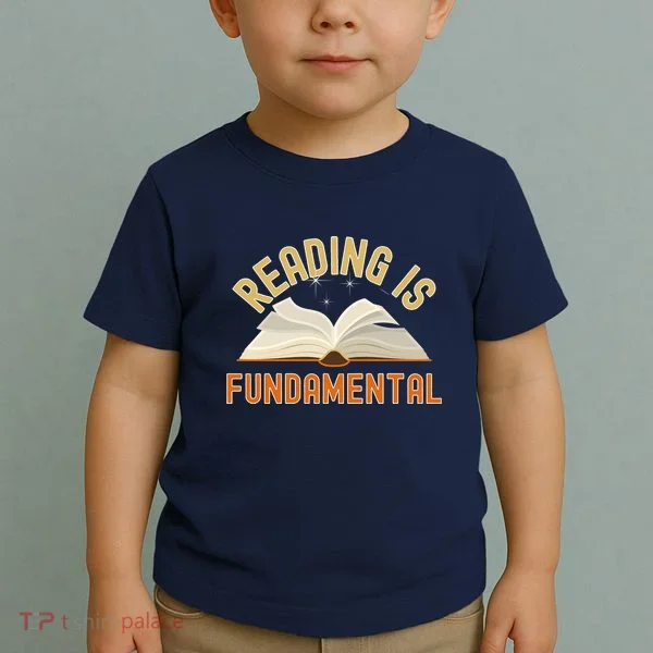 Funny Reading Is Fundamental Reading Book Lovers Toddler T-Shirt