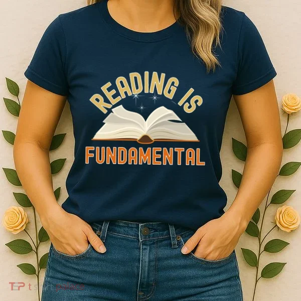 Funny Reading Is Fundamental Reading Book Lovers Women's T-Shirt