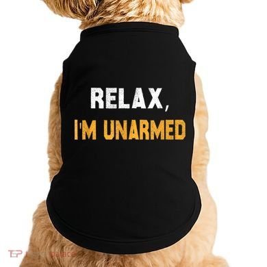 Funny Relax I’M Unarmed Hand Amputee Doggie Tank