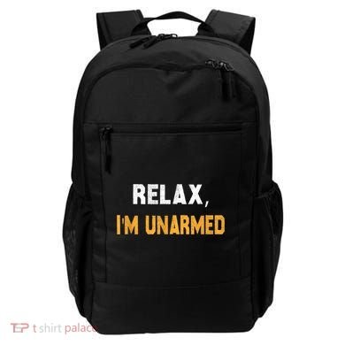 Funny Relax I’M Unarmed Hand Amputee Backpack
