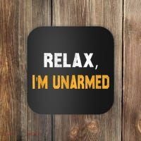 Funny Relax I’M Unarmed Hand Amputee Coaster thumb 0