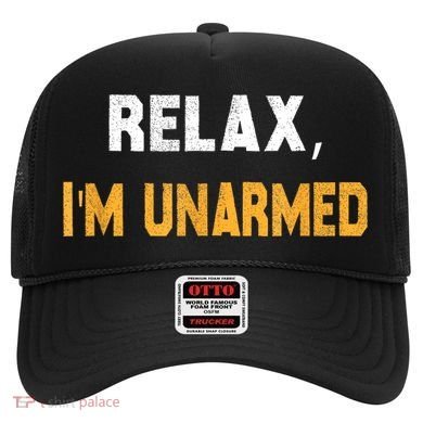 Funny Relax I’M Unarmed Hand Amputee Hat