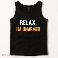 Funny Relax I’M Unarmed Hand Amputee Tank Top thumb 2