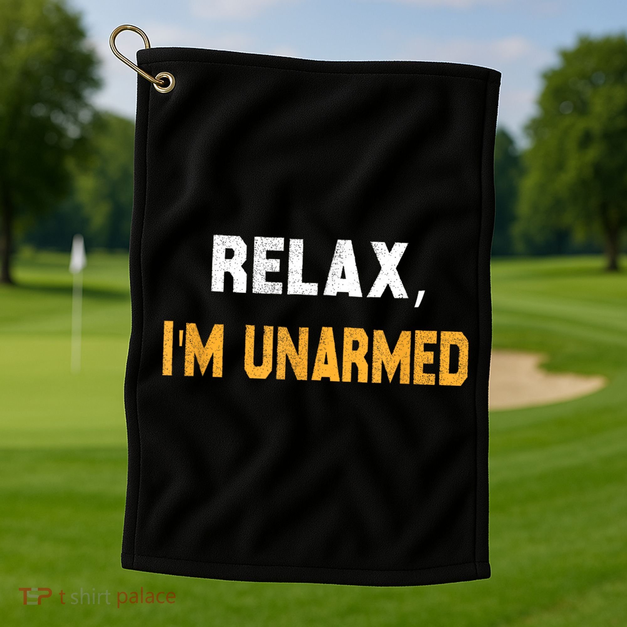 Funny Relax I’M Unarmed Hand Amputee Golf Towel
