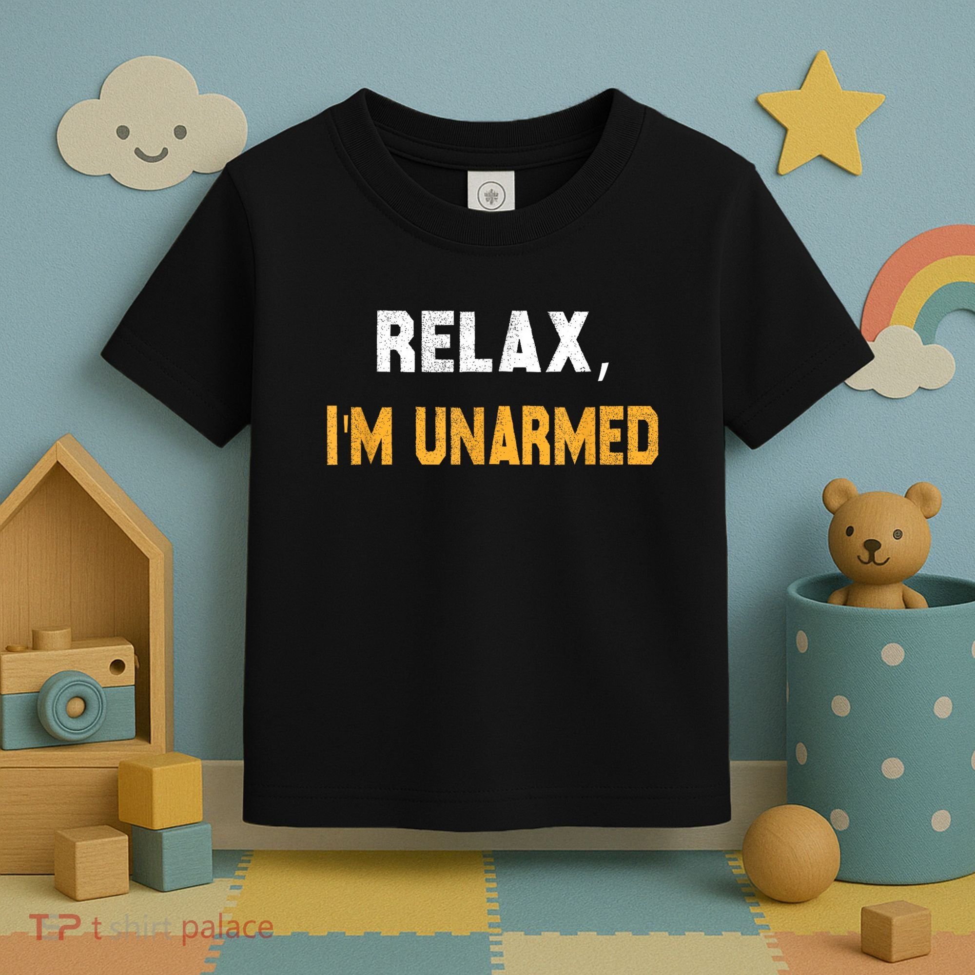 Funny Relax I’M Unarmed Hand Amputee Toddler T-Shirt