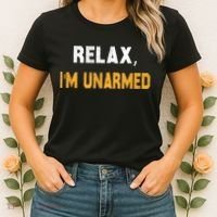 Funny Relax I’M Unarmed Hand Amputee Women's T-Shirt thumb 2