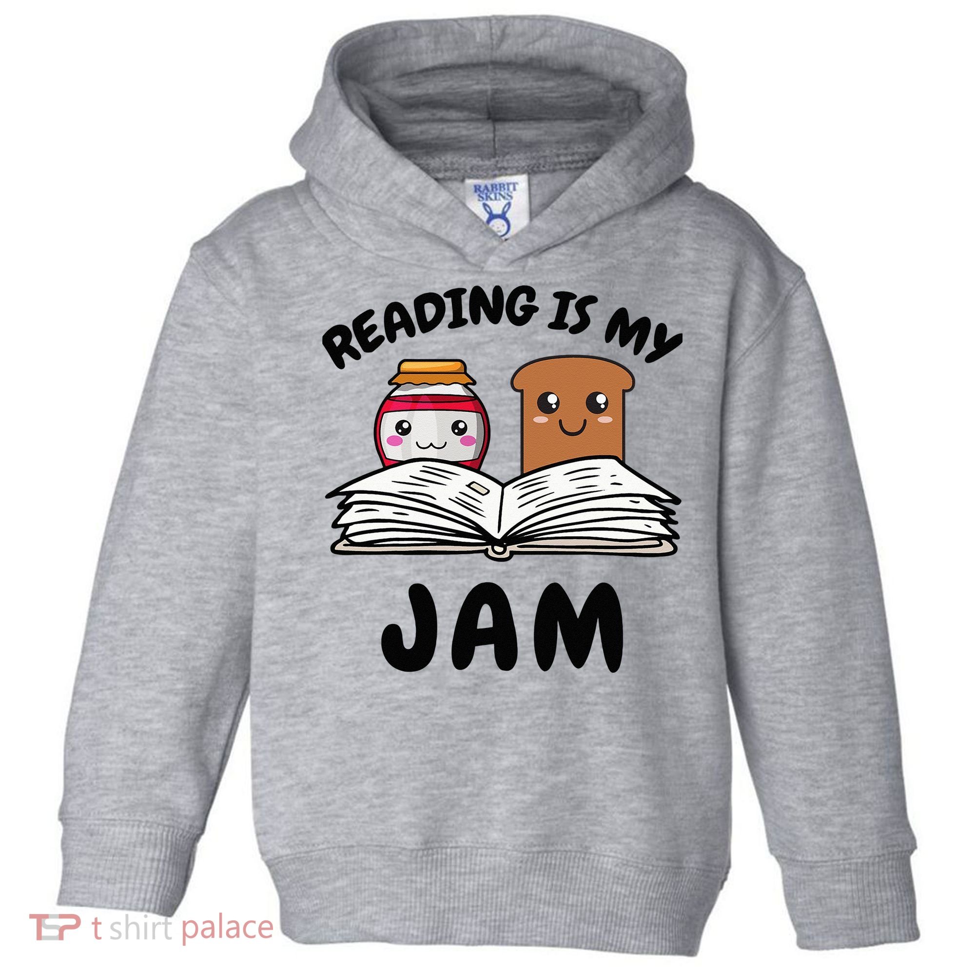 Funny Reading Is My Jam for Teacher Nerd Bookworm Book Lover Toddler Hoodie