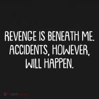 Funny Revenge Is Beneath Me Accidents However Will Happen Women's Hoodie thumb 2