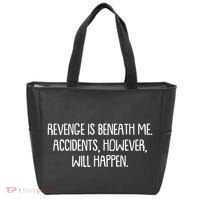 Funny Revenge Is Beneath Me Accidents However Will Happen Tote Bag thumb 0