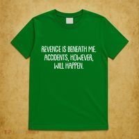 Funny Revenge Is Beneath Me Accidents However Will Happen T-Shirt thumb 5
