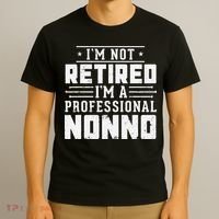 Funny Retirement I'm Not Retired I'm A Professional Nonno T-Shirt thumb 3