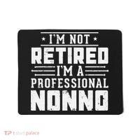 Funny Retirement I'm Not Retired I'm A Professional Nonno Mousepad thumb 0