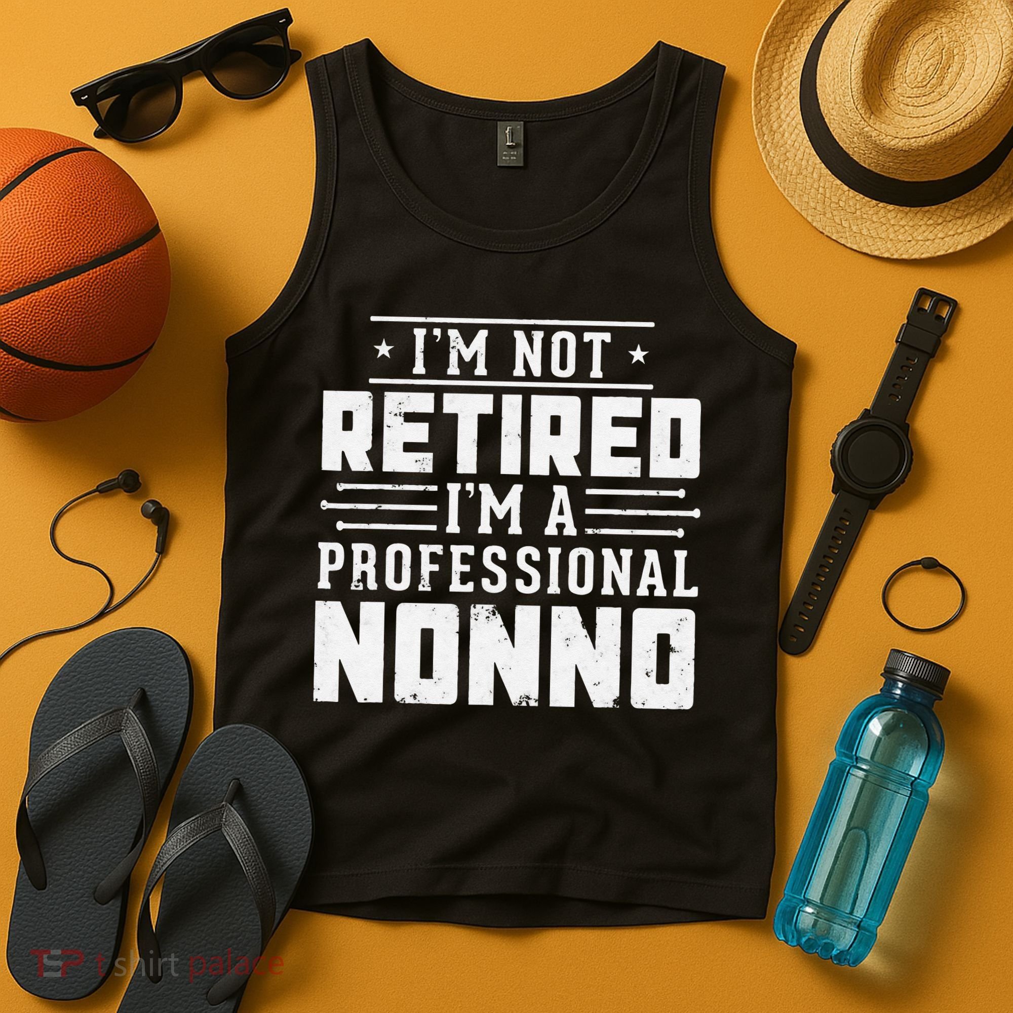 Funny Retirement I'm Not Retired I'm A Professional Nonno Tank Top