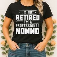 Funny Retirement I'm Not Retired I'm A Professional Nonno Women's T-Shirt thumb 2