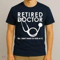 Funny Retired I Dont Want To Look At It Doctor Retirement T-Shirt thumb 3