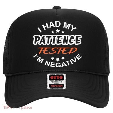 Funny Retro I Had My Patience Tested IM Negative Sarcastic Cute Gift Hat