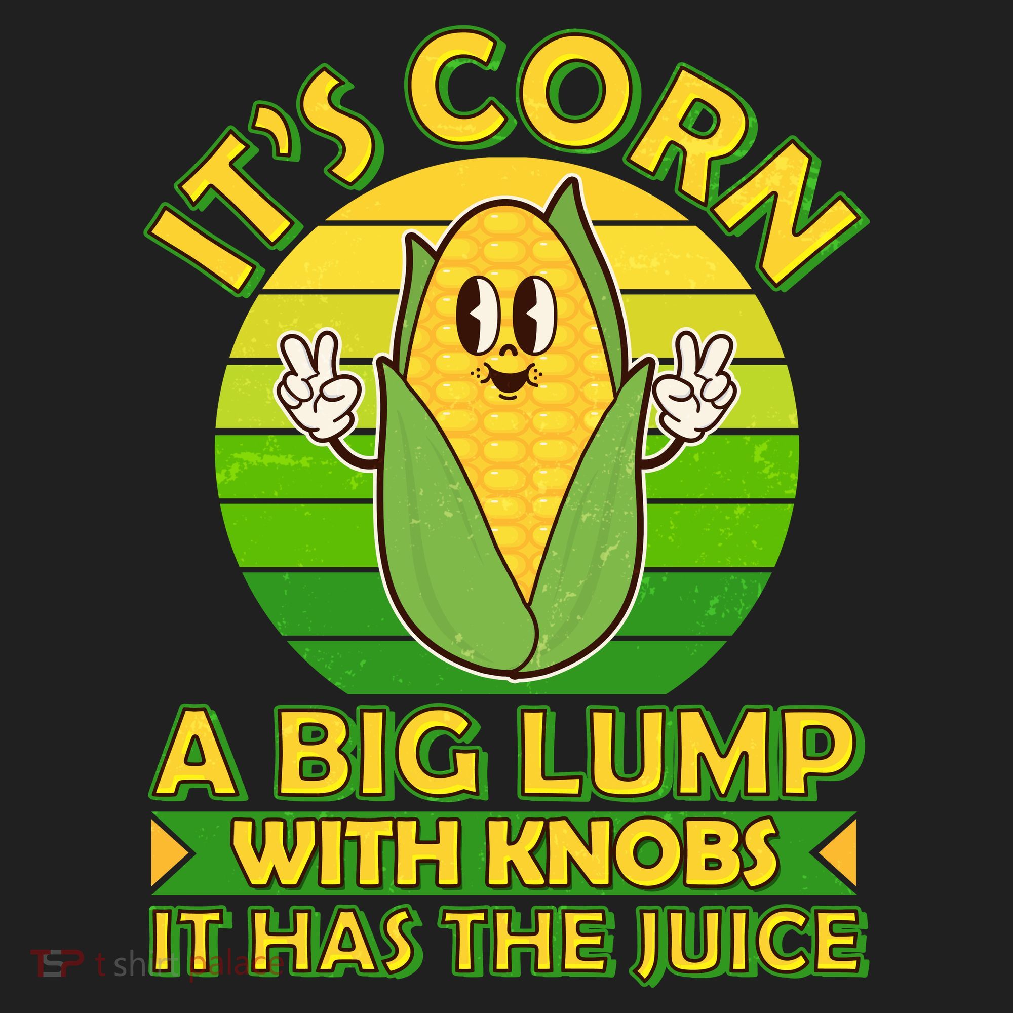 Funny Retro It's Corn A Big Lump With Knobs It Has The Juice Women's Sweatshirt