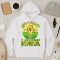 Funny Retro It's Corn A Big Lump With Knobs It Has The Juice Hoodie thumb 3