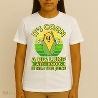 Funny Retro It's Corn A Big Lump With Knobs It Has The Juice T-Shirt thumb 4