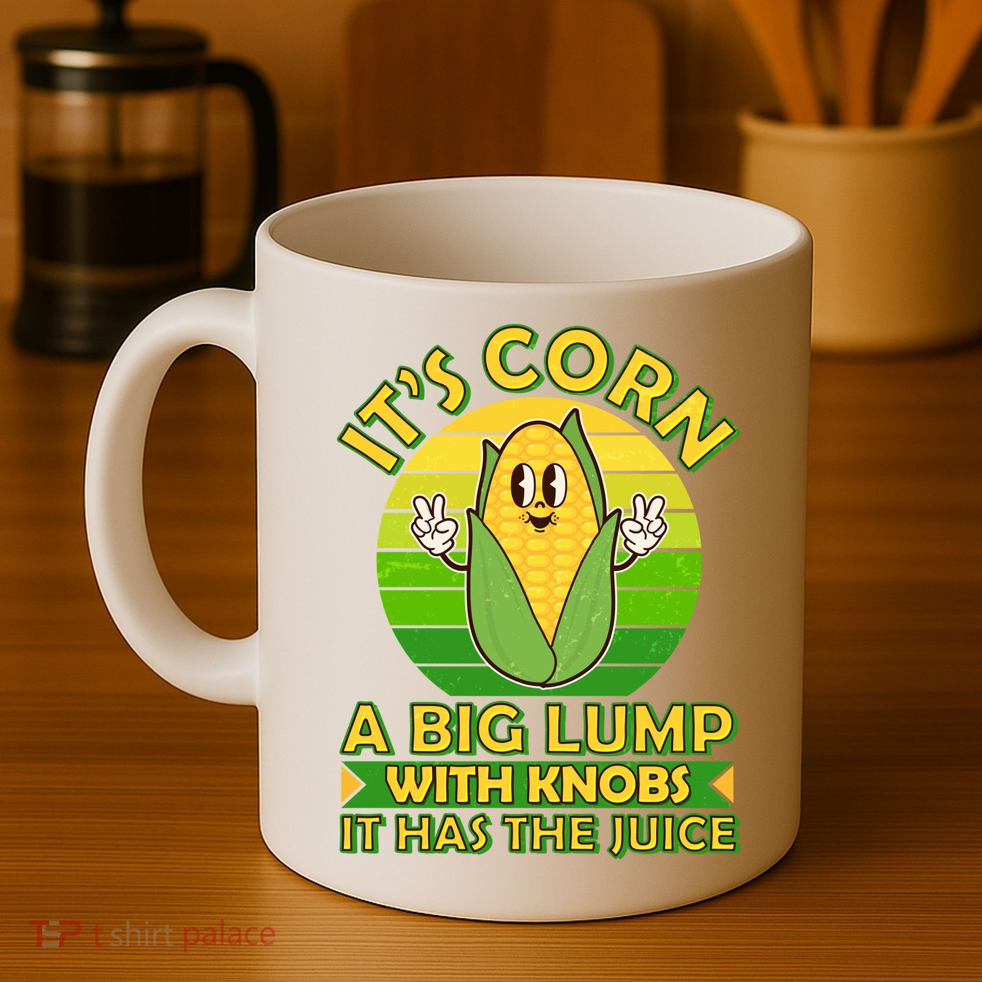 Funny Retro It's Corn A Big Lump With Knobs It Has The Juice Coffee Mug