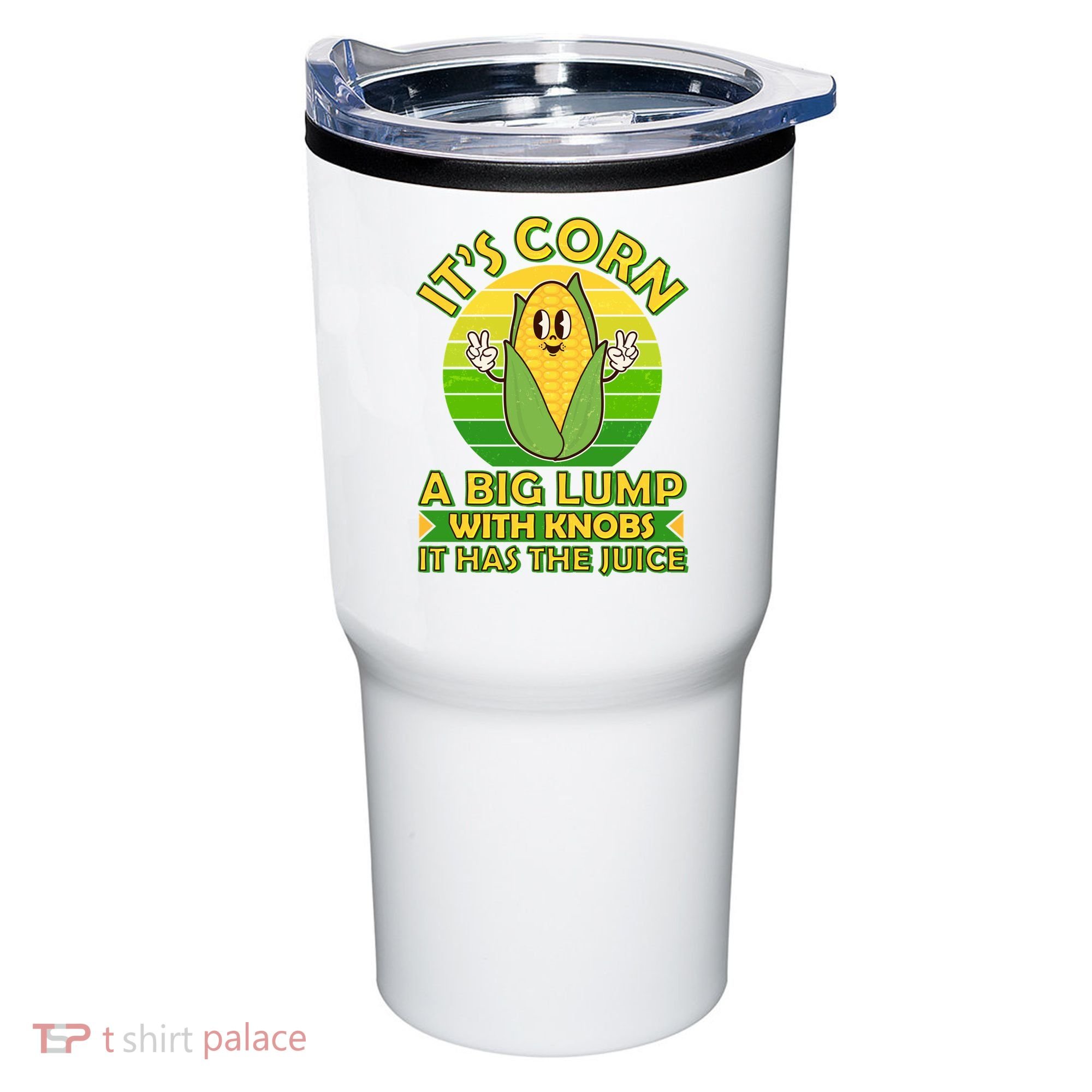 Funny Retro It's Corn A Big Lump With Knobs It Has The Juice Tumbler
