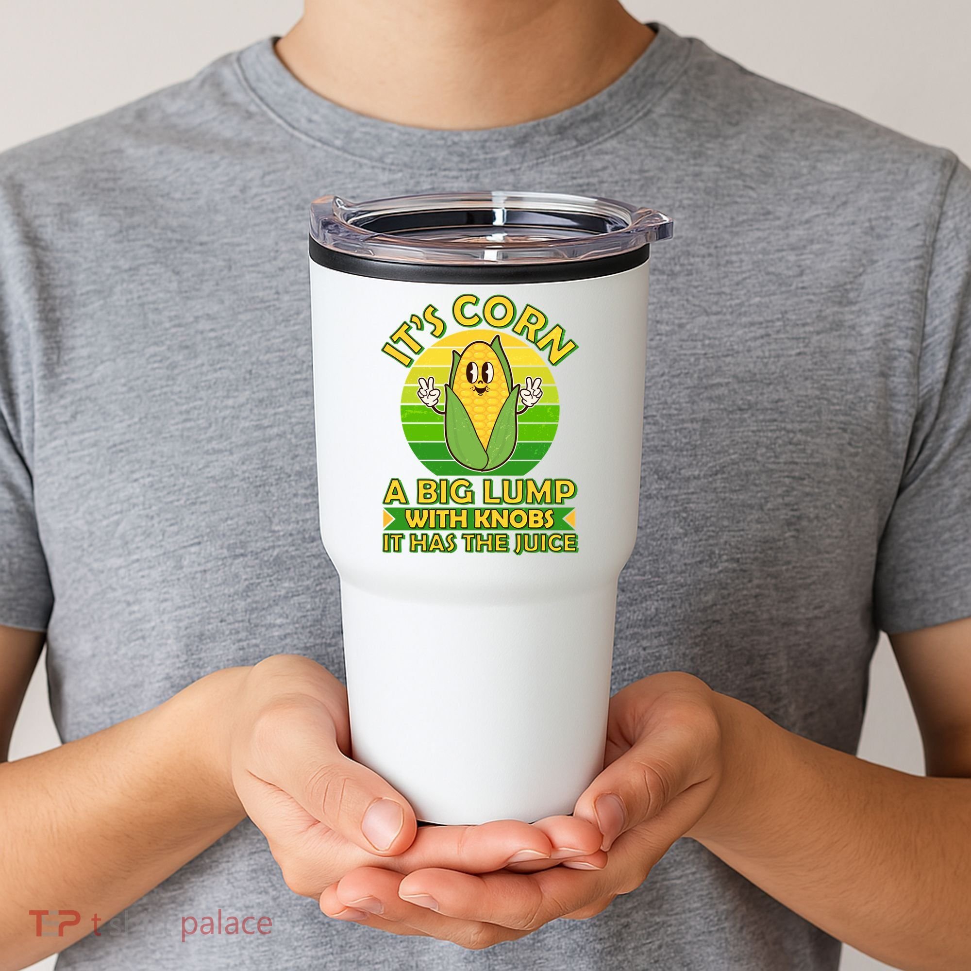 Funny Retro It's Corn A Big Lump With Knobs It Has The Juice Tumbler