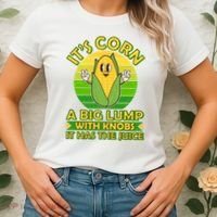 Funny Retro It's Corn A Big Lump With Knobs It Has The Juice Women's T-Shirt thumb 2