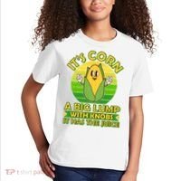 Funny Retro It's Corn A Big Lump With Knobs It Has The Juice Kids T-Shirt thumb 2