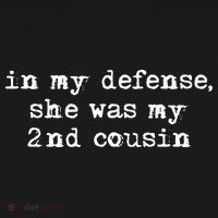 Funny Redneck In My Defense She Was My Second Cousin Women's Hoodie thumb 2