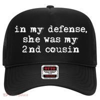Funny Redneck In My Defense She Was My Second Cousin Hat thumb 0