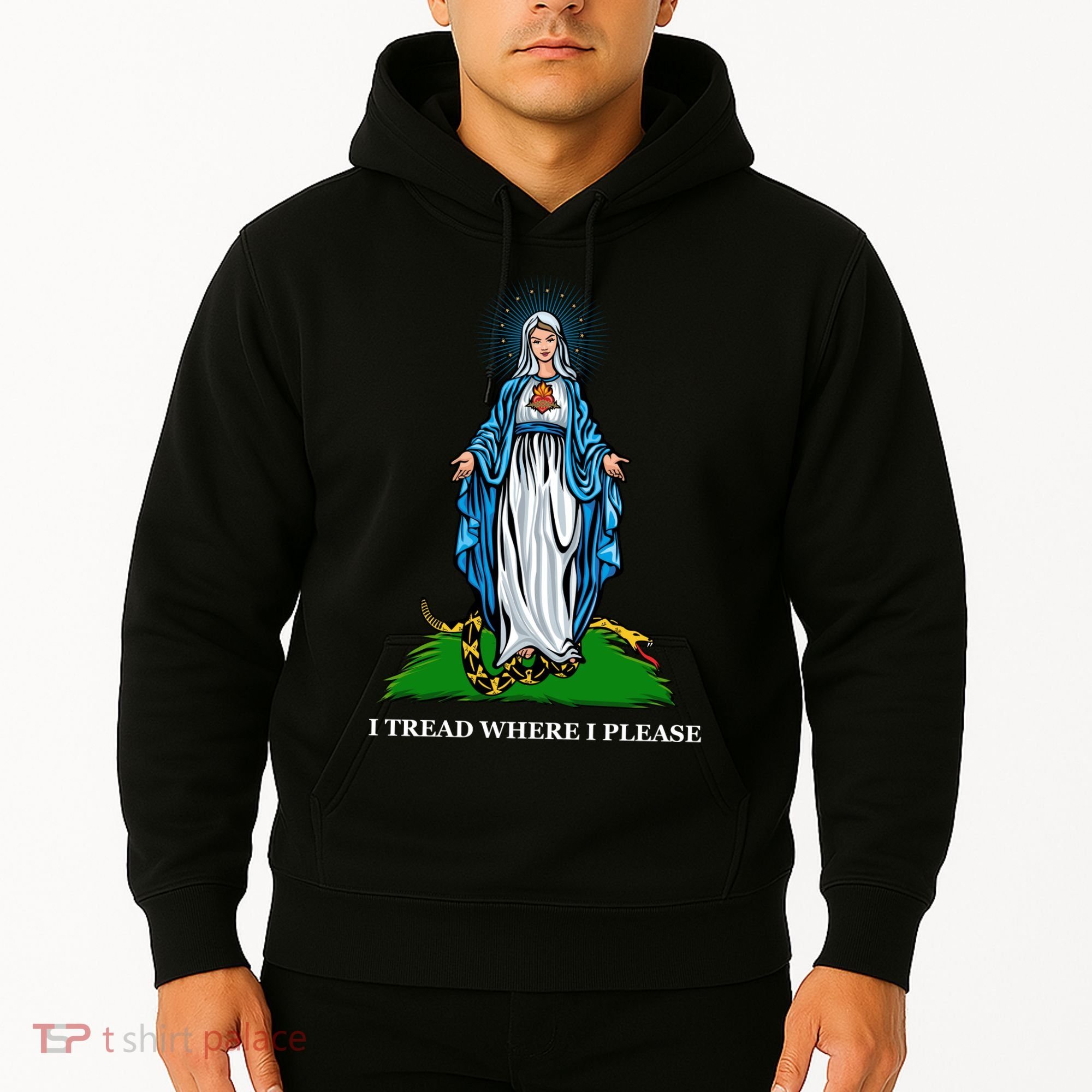Funny Religious I Tread Where I Please Mary Versus Tread On Me Snake Hoodie