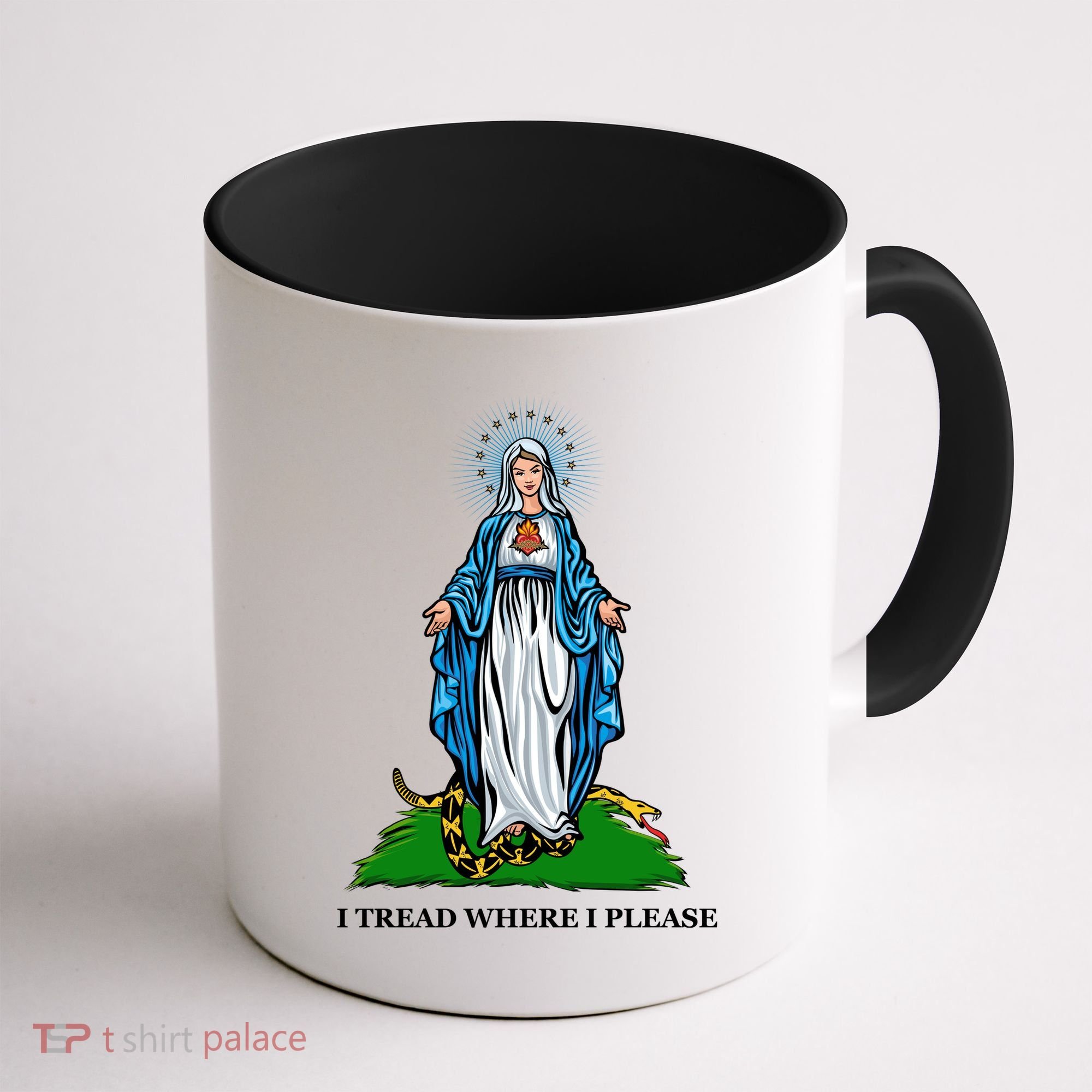 Funny Religious I Tread Where I Please Mary Versus Tread On Me Snake Coffee Mug
