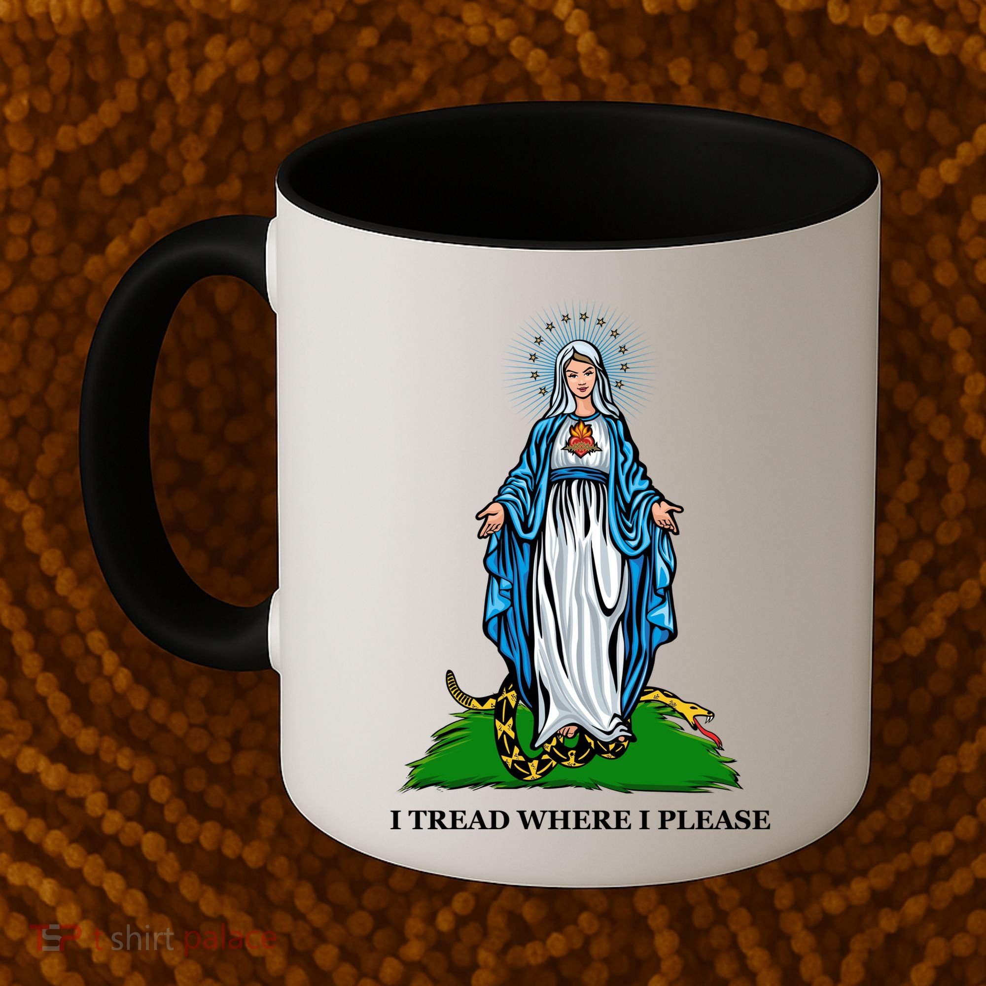 Funny Religious I Tread Where I Please Mary Versus Tread On Me Snake Coffee Mug