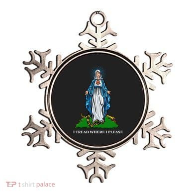 Funny Religious I Tread Where I Please Mary Versus Tread On Me Snake Ornament