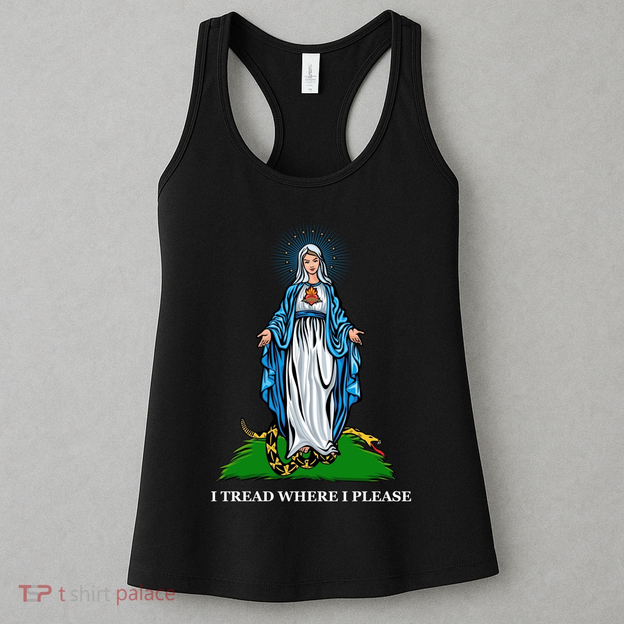 Funny Religious I Tread Where I Please Mary Versus Tread On Me Snake Women's Tank Top