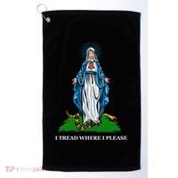 Funny Religious I Tread Where I Please Mary Versus Tread On Me Snake Golf Towel thumb 0