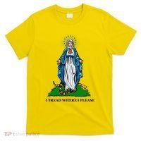 Funny Religious I Tread Where I Please Mary Versus Tread On Me Snake T-Shirt thumb 0